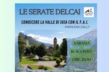 Locandina evento che si terrà sabato 16 agosto relativo al conoscere la Valle di Susa con il FAI. A cura di Marilena Gally