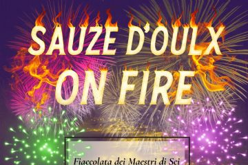 Locandina con fuochi d'artificio colorati e scritta infuocata: "Sauze d'Oulx on fire"
